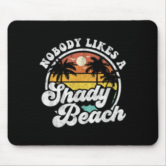 Mousepad Ninguém Gosta De Um Shady Beach Funny Retro 70s Be
