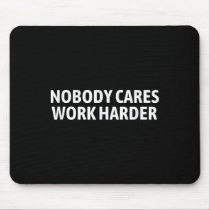 Mousepad Ninguém Liga Camiseta Mais Engraçada Motivacional