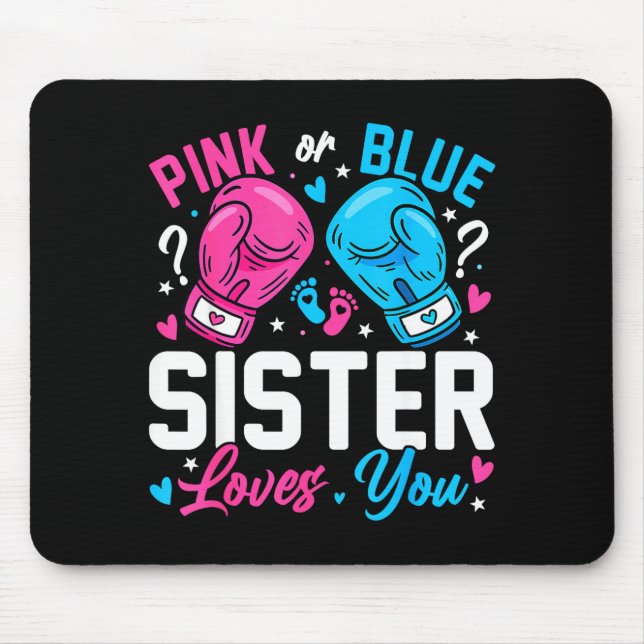 Mousepad Nk Or Blue Sister Loves You Boxing Gender Reveal  (Frente)