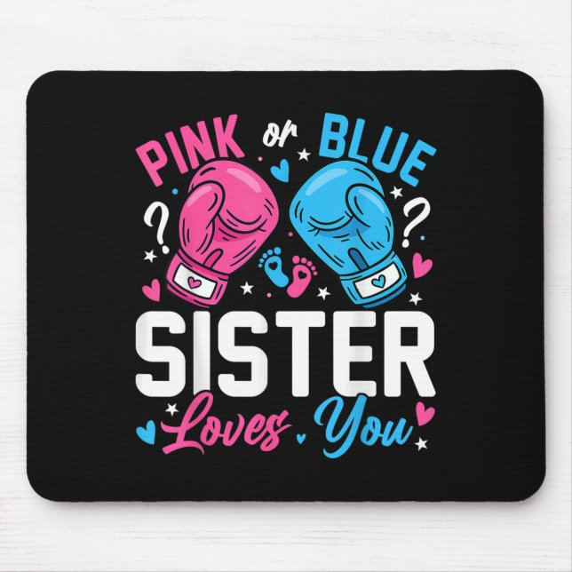 Mousepad Nk Or Blue Sister Loves You Boxing Gender Reveal  (Frente)