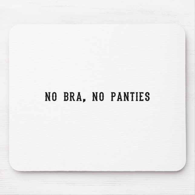Mousepad No Bra No Panties Funny Adult Womens  (Frente)
