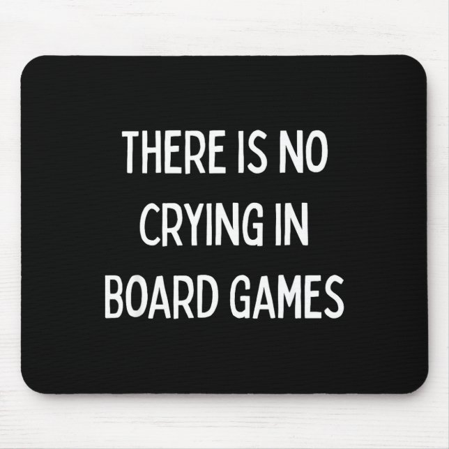 Mousepad No Crying In Board Games Trivia Game Night Funny Q (Frente)
