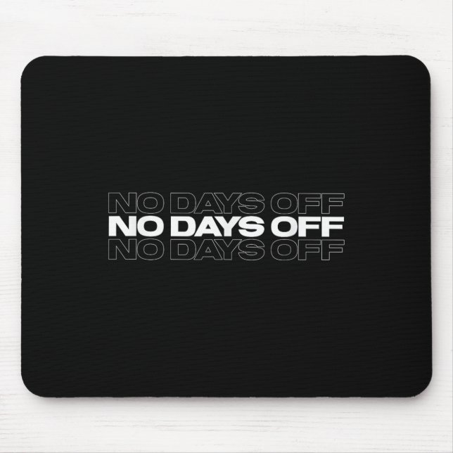 Mousepad No Days Off Bodybuilding Gift Motivational Quote G (Frente)