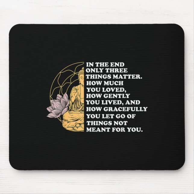 Mousepad No Final, Apenas Três Coisas Citam Budista (Frente)