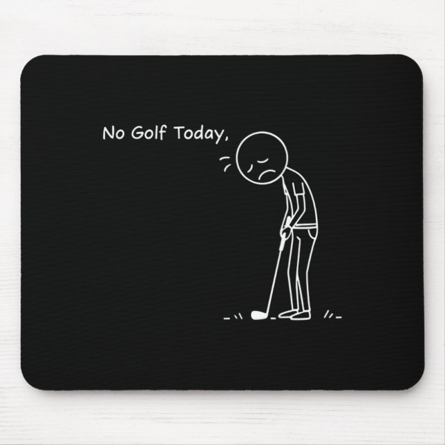 Mousepad No Golf Today Minimalist Golf Funny Stickman Golfe (Frente)