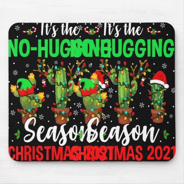Mousepad No Hugging Season Xmas 2021 Elf Reindeer Santa Ca  (Frente)