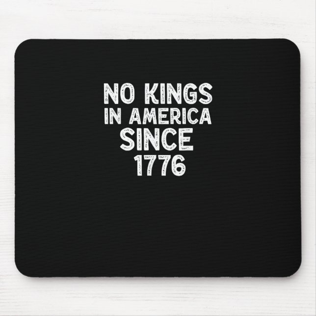 Mousepad No Kings In America Since 1776 Democrats Patriotic (Frente)