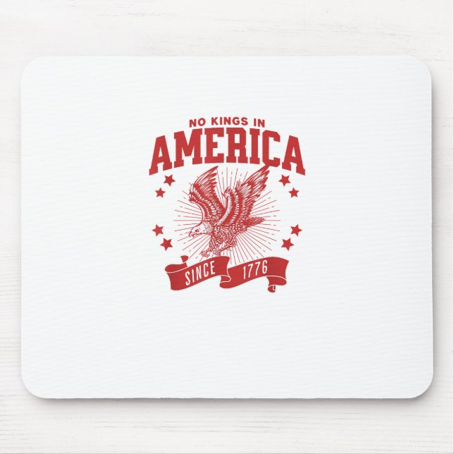 Mousepad No Kings In America Since 1776 USA  Eagle (Frente)