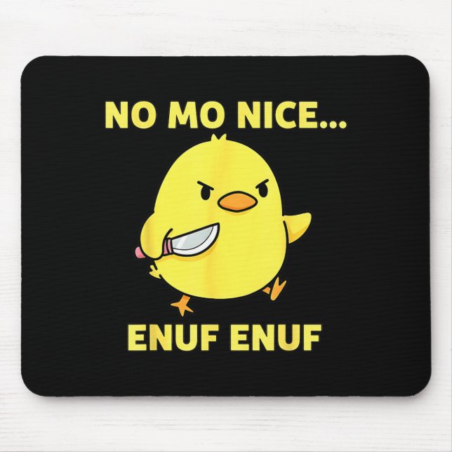 Mousepad No Mo Nice Enuf Enuf Angry Chick With Knife Sarcas (Frente)