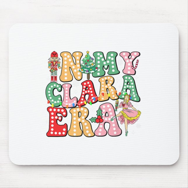 Mousepad No Natal Da Minha Clara Era Nutcracker Feriado (Frente)