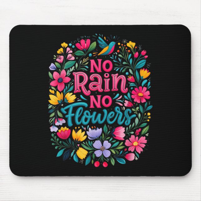 Mousepad No Rain No Flowers Motivational Saying Wildflowers (Frente)