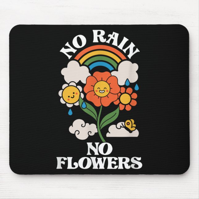 Mousepad No Rain No Flowers _ Rainbow Nature _ Motivation  (Frente)