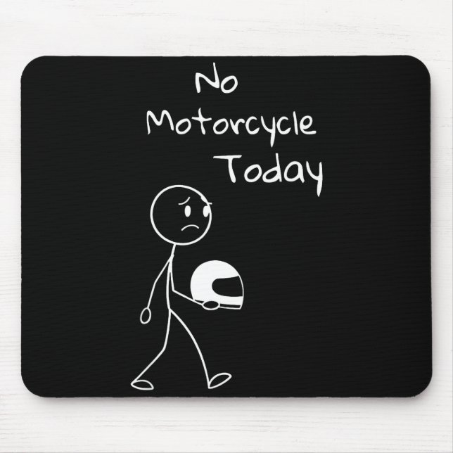 Mousepad No Ride Today Funny Motorcycle Motorcycle Lovers M (Frente)