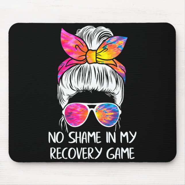 Mousepad No Shame In My Recovery Game Sobriety Aa Na Anni  (Frente)