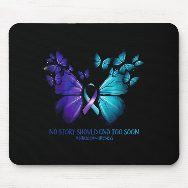 Mousepad No Story Should End Too Soon Suicide Awareness But (Frente)