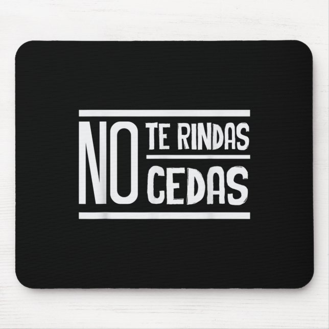 Mousepad No Te Rindas No Cedas Motivational Insrational Sri (Frente)