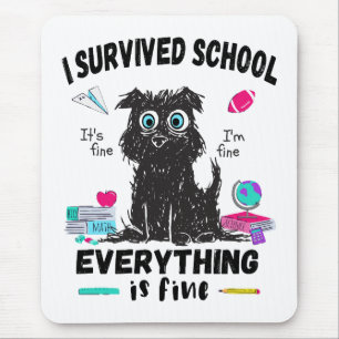 Mousepad No último dia de escola, sobrevivi à escola