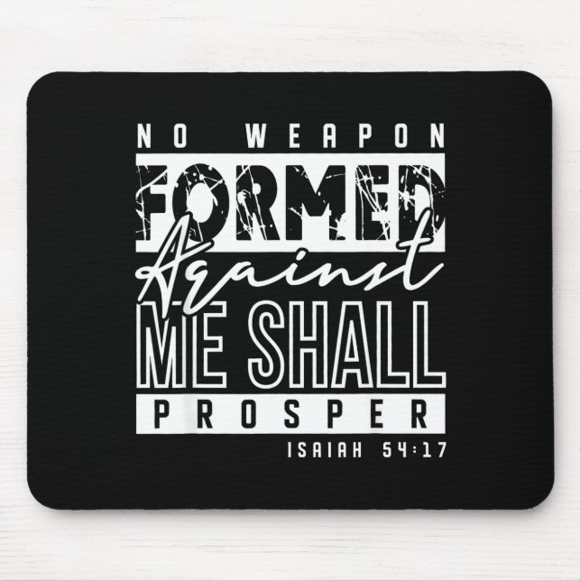 Mousepad No Wean Formed Against Me Shall Prosper Christian  (Frente)