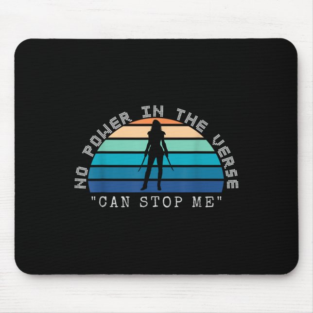 Mousepad No Wer In The Verse Can Stop Me, Funny Insration Q (Frente)