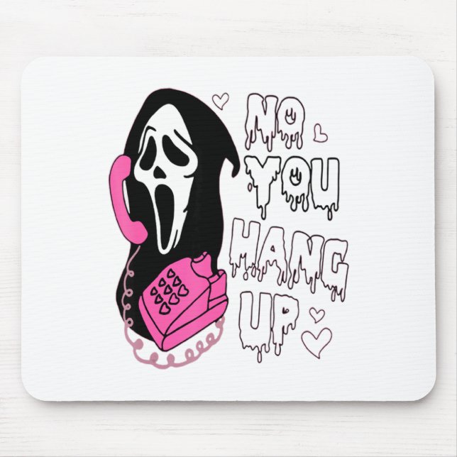Mousepad No You Hang Up Funny Valentine  (Frente)