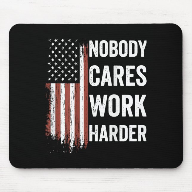 Mousepad Nobody Cares Work Harder Motivational Workout Gym  (Frente)