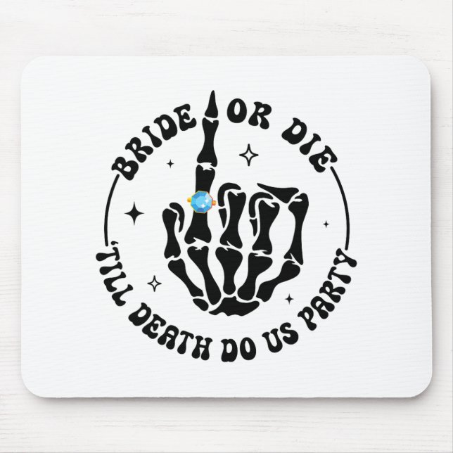 Mousepad Noiva ou Morra até que a Morte Nos Separe Despedid (Frente)