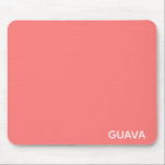 Mousepad Nome de cor rosa da goiaba<br><div class="desc">O rosa quente da fruta de goiaba.</div>