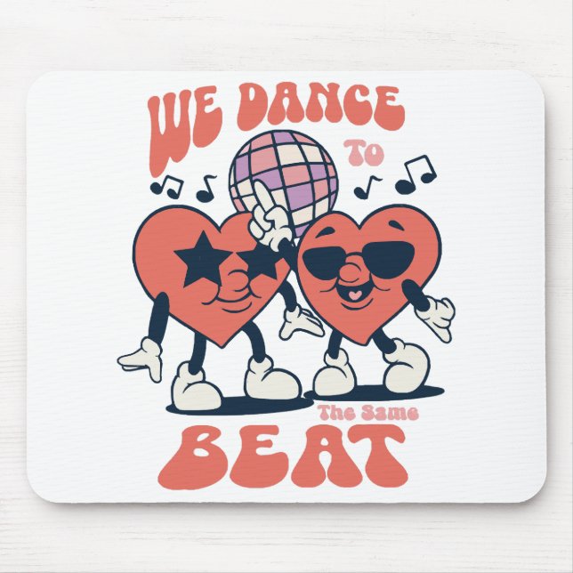 Mousepad nós dançamos no mesmo ritmo (Frente)