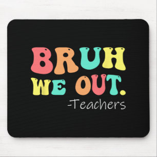 Mousepad Nós Descobrimos Professores Felizes No Dia Passado