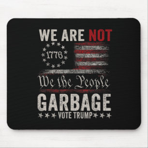 Mousepad Nós Não Somos Lixo Votetrump 2025 Apoiador de Trum