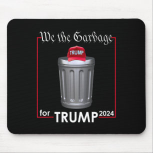 Mousepad Nós, O Garbyge Para Trump 2024 Engraçado Garge Man