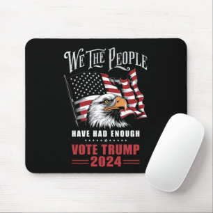 Mousepad Nós, o Povo, Estamos Cansados Votem em Trump 2024
