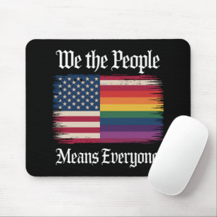 Mousepad Nós, o Povo, Significamos Todos EUA Igualdade LGBT