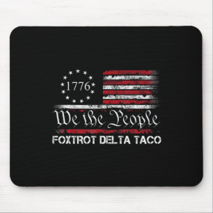Mousepad Nós O Povo Taco Foxtrot Delta Taco 1