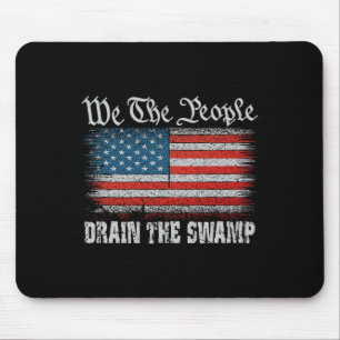Mousepad Nós, O Trump Das Pessoas, Derramamos O Pântano Ame