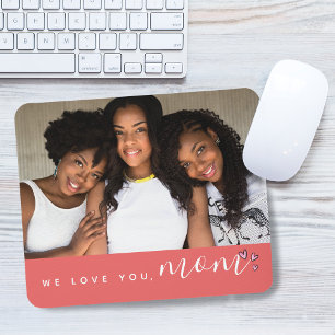 Mousepad Nós Te Amamos, Foto Coral Mamãe