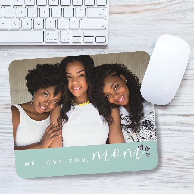 Mousepad Nós Te Amamos, Mamãe Foto Verde Claro (We Love You, Mom Typography Photo Purple Mouse Pad)