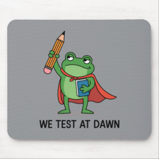 Mousepad Nós Testamos ao Amanhecer Professor Sapo Divertido