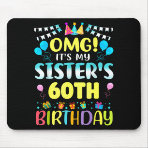 Mousepad Nossa É O 60º Aniversário Da Minha Irmã Doce 60 An