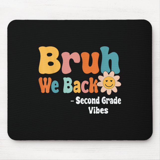 Mousepad Nossa Voltamos Vibes da Segunda Série 1º Dia de Au (Frente)