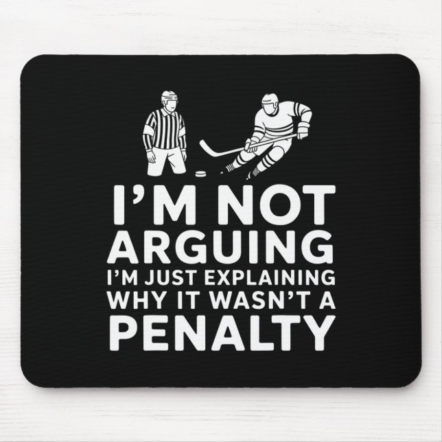 Mousepad Not Arguing I'm Just Explaining Why It Wasn't A Pe (Frente)
