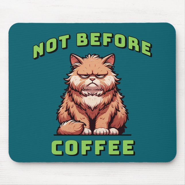 Mousepad Not Before Coffee (Frente)