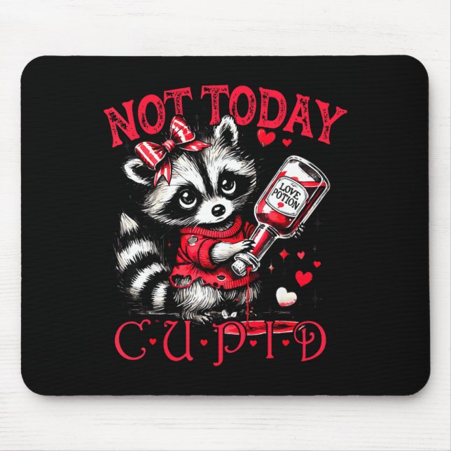 Mousepad Not Today Cud Funny Raccoon Valentines Day Cute Ki (Frente)