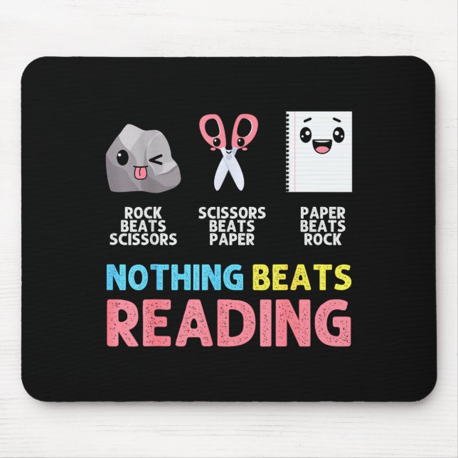 Mousepad Nothing Beats Reading Funny Rock Paper Scissors  (Frente)
