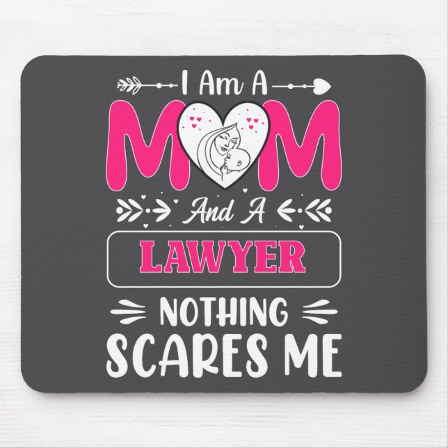 Mousepad Nothing Es Me Funny Lawyer Mom Quote  (Frente)