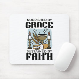 Mousepad Nourished by Grace, Sustained by Faith Design