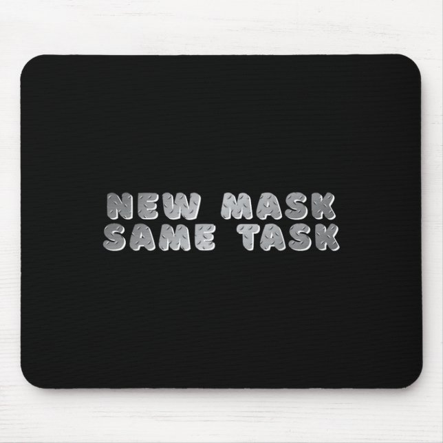Mousepad _nova Máscara Mesma Tarefa_ Uma Afirmação de Meta  (Frente)