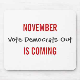 Mousepad NOVEMBRO ESTÁ VINDO - voto Democratas para fora