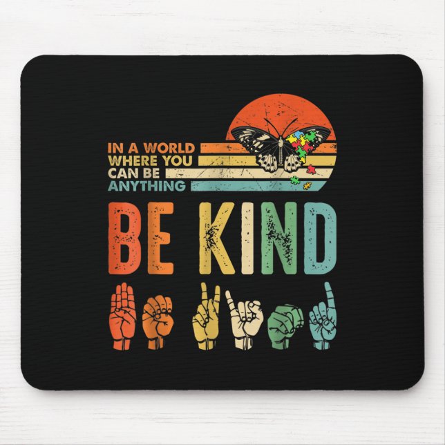 Mousepad Num Mundo Onde Você Pode Ser Qualquer Coisa Que Se (Frente)