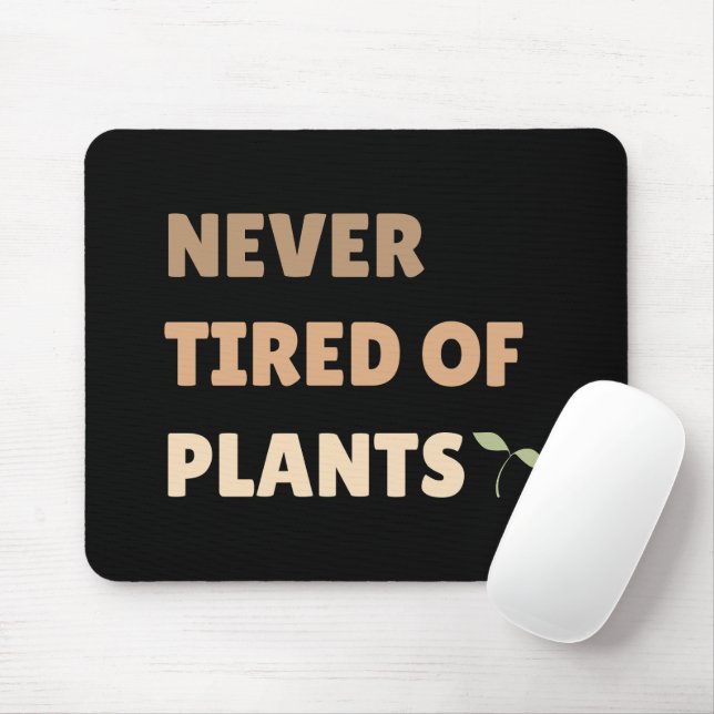 Mousepad Nunca cansado de plantas engraçadas (Com mouse)